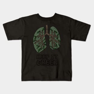 Mother Earth Day - Keep It Green Lungs Kids T-Shirt